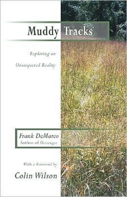 Muddy Tracks : Exploring an Unsuspected Reality, Paperback / softback Book