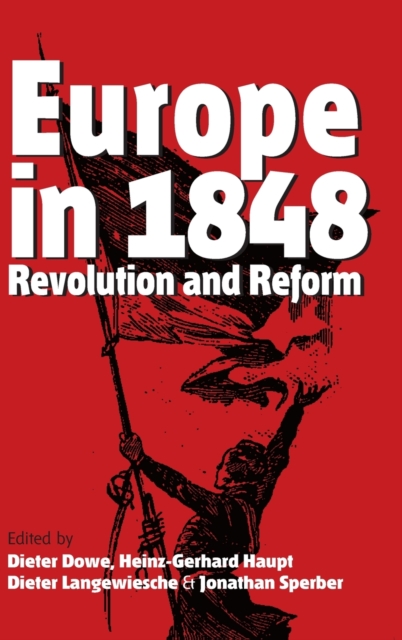 Europe in 1848 : Revolution and Reform, Hardback Book