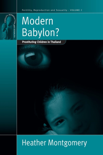 Modern Babylon? : Prostituting Children in Thailand, Paperback / softback Book