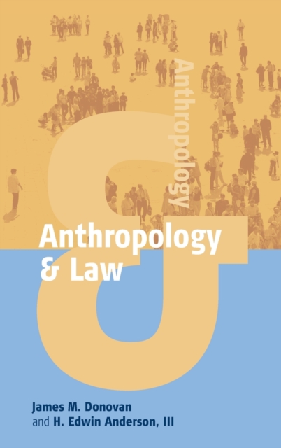 Anthropology and Law, Hardback Book