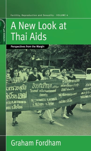 A New Look At Thai Aids : Perspectives from the Margin, Hardback Book