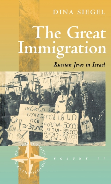 The Great Immigration : Russian Jews in Israel, Hardback Book