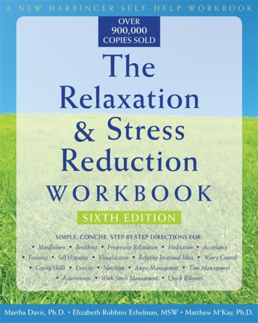 The Relaxation & Stress Reduction Workbook (New Harbinger Self-Help Workbook), Paperback / softback Book