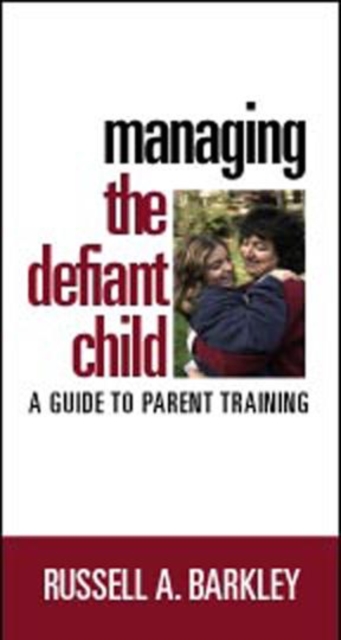 Managing the Defiant Child : A Guide to Parent Training, Video Book