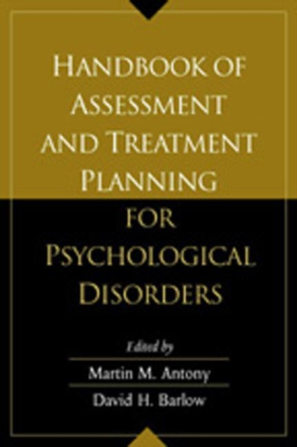 Handbook of Assessment and Treatment Planning for Psychological Disorders, Hardback Book