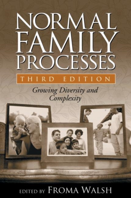 Normal Family Processes : Growing Diversity and Complexity, Hardback Book