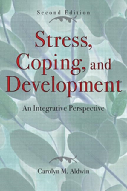 Stress, Coping, and Development, Second Edition : An Integrative Perspective, Hardback Book