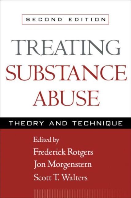 Treating Substance Abuse : Theory and Technique, Hardback Book