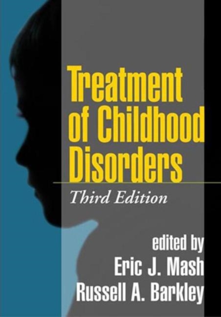 Treatment of Childhood Disorders, Third Edition, Hardback Book