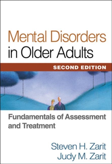 Mental Disorders in Older Adults, Second Edition : Fundamentals of Assessment and Treatment, Hardback Book