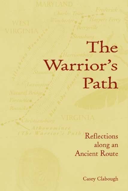 The Warrior's Path : Reflections along an Ancient Route, Paperback / softback Book