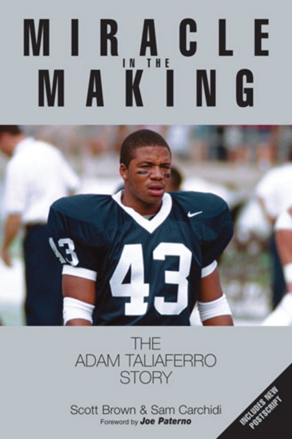 Miracle in the Making : The Adam Taliaferro Story, Paperback / softback Book