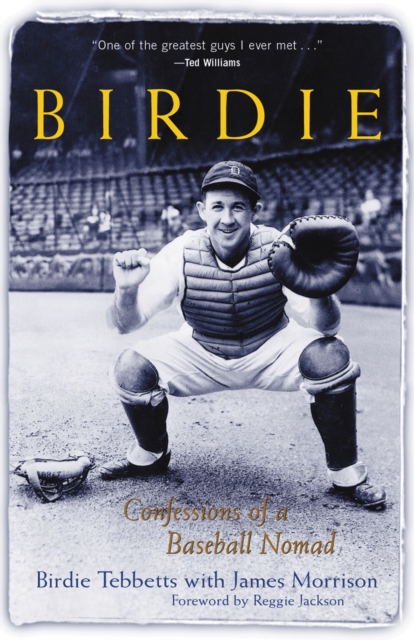Birdie : Confessions of a Baseball Nomad, Hardback Book