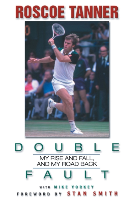 Double Fault : My Rise and Fall, and My Road Back, Hardback Book