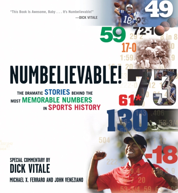 Numbelievable : Stories and Drama Behind the Most Memorable Numbers from the World of Sports, Hardback Book