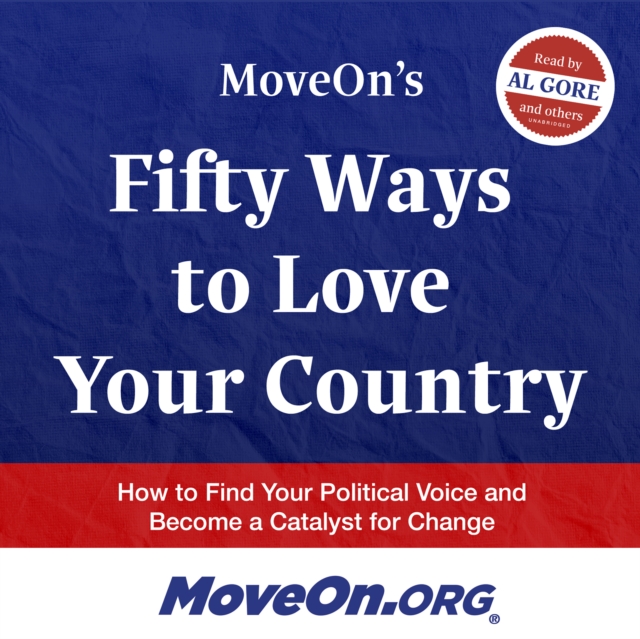 MoveOn's Fifty Ways to Love Your Country, eAudiobook MP3 eaudioBook