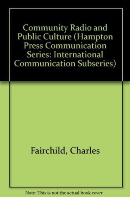 Community Radio and Public Culture, Paperback / softback Book