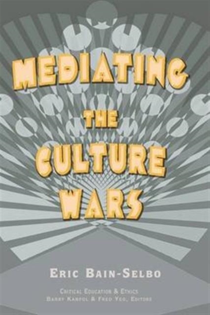 Mediating the Culture Wars, Hardback Book