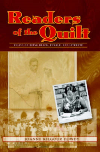 Readers of the Quilt : Essays on Being Black, Literate and Female, Hardback Book