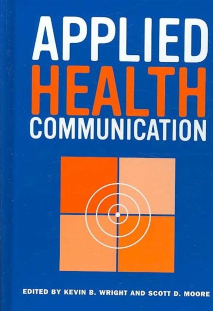 Applied Health Communication, Hardback Book