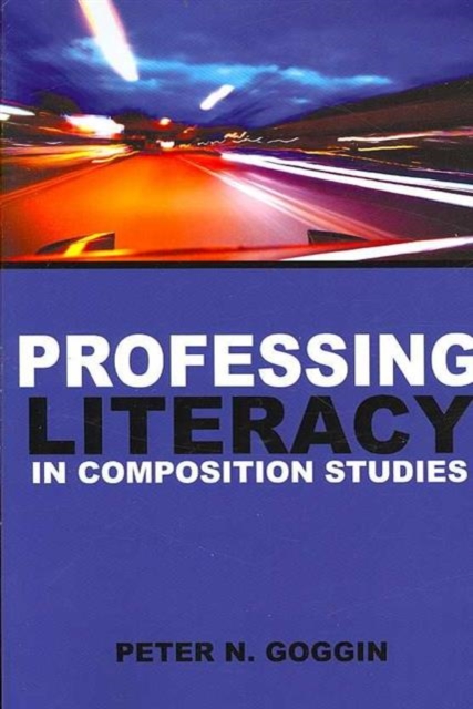 Professing Literacy in Composition Studies, Paperback / softback Book