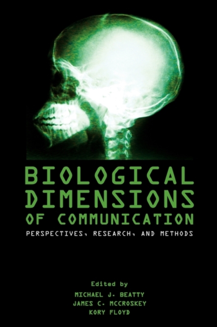 Biological Dimensions of Communication : Perspectives, Models and Research, Paperback / softback Book