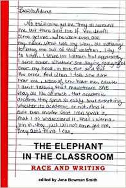 The Elephant in the Classroom : Race and Writing, Hardback Book