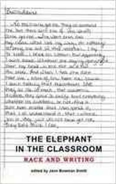 The Elephant in the Classroom : Race and Writing, Paperback / softback Book