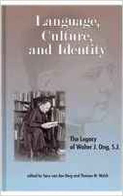 Language, Culture and Identity : The Legacy of Walter J. Ong, S.J., Hardback Book