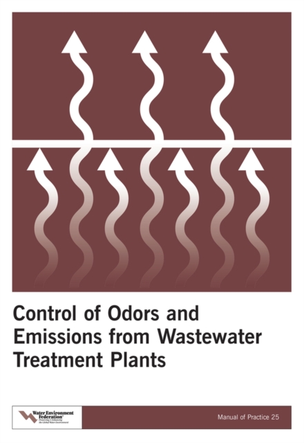 Control of Odors and Emissions from Wastewater Treatment Plants, Paperback / softback Book
