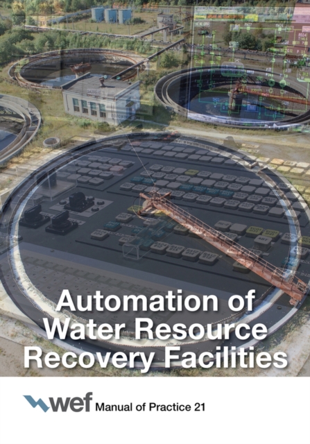 Automation of Water Resource Recovery Facilities, Paperback / softback Book