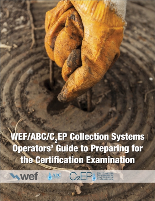 Collection Systems Operators' Guide to Preparing for the Certification Examination, Paperback / softback Book