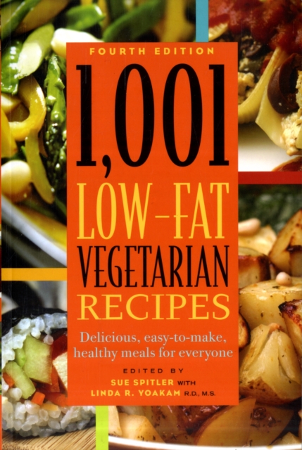 1,001 Low-Fat Vegetarian Recipes : Delicious, Easy-to-Make, Healthy Meals for Everyone, Paperback / softback Book