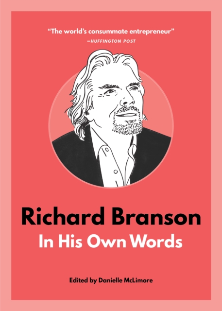 Richard Branson: In His Own Words, Paperback / softback Book
