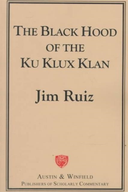 The Black Hood of the Ku Klux Klan, Paperback / softback Book