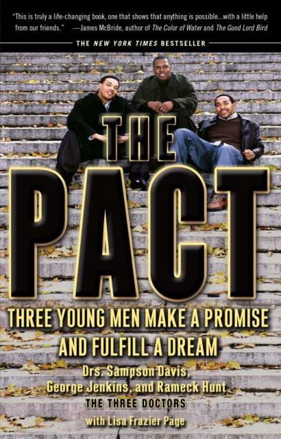 The Pact : Three Young Men Make a Promise and Fulfill a Dream, Paperback / softback Book