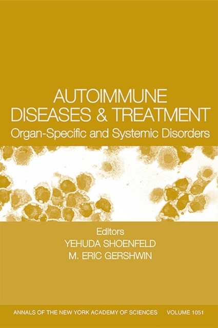 Autoimmune Diseases and Treatment : Organ-Specific and Systemic Disorders, Volume 1051, Paperback / softback Book