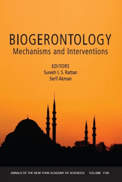 Biogerontology : Mechanisms and Interventions, Volume 1100, Paperback / softback Book