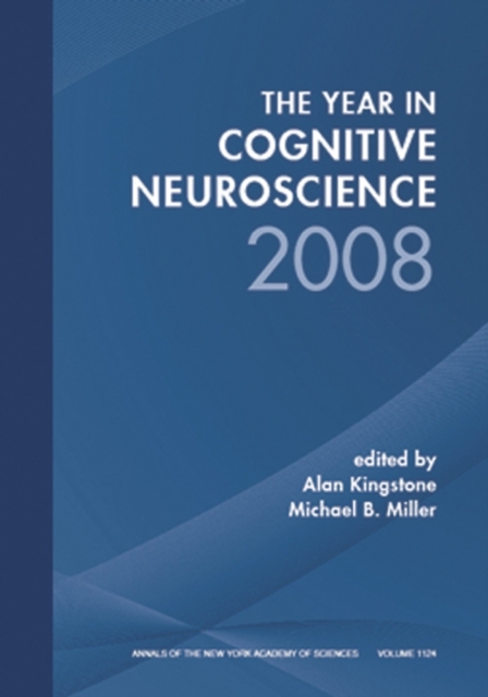 Year in Cognitive Neuroscience 2008, Volume 1124, Paperback / softback Book