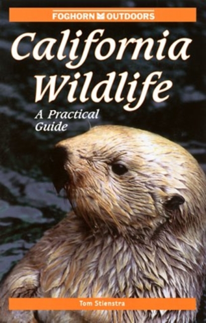 California Wildlife : The Complete Guide, Paperback Book