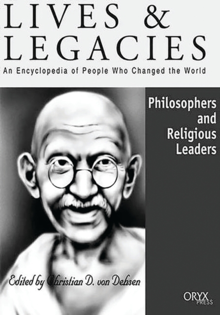 Philosophers and Religious Leaders : An Encyclopedia of People Who Changed the World, Hardback Book