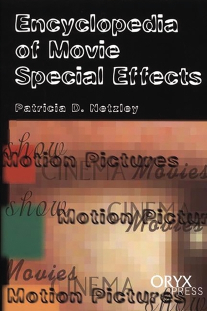 Encyclopedia of Movie Special Effects, Hardback Book
