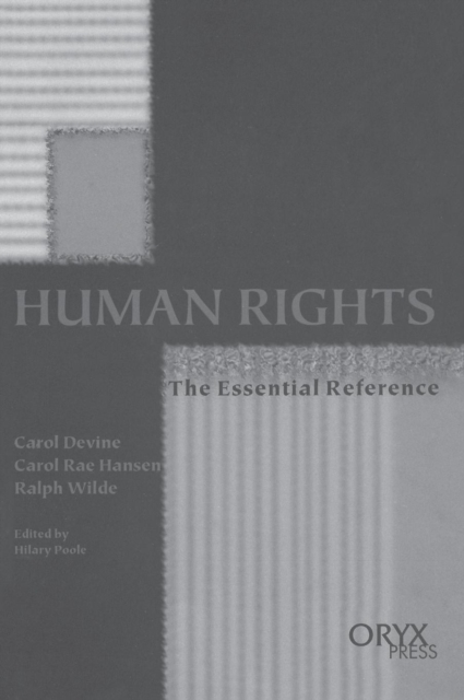 Human Rights : The Essential Reference, Hardback Book