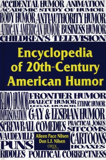 Encyclopedia of 20th-Century American Humor, Hardback Book