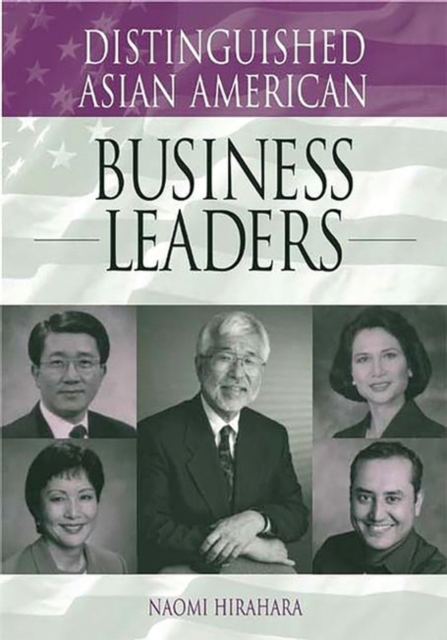 Distinguished Asian American Business Leaders, Hardback Book