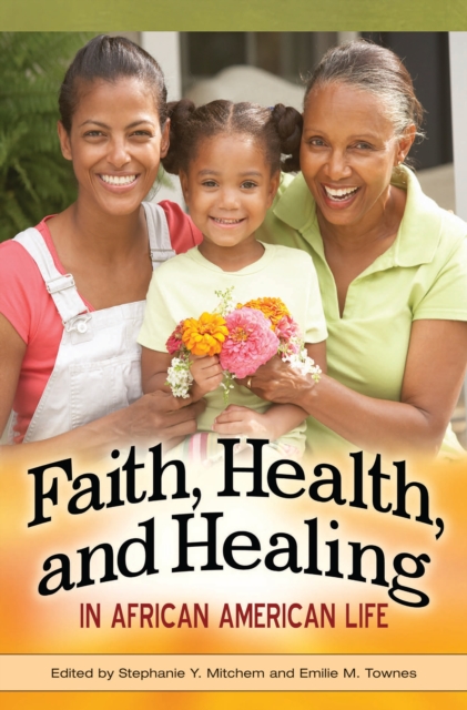 Faith, Health, and Healing in African American Life, PDF eBook