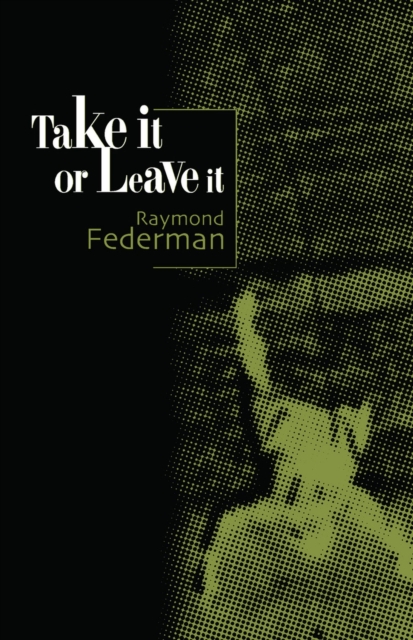 Take it or Leave it, Paperback / softback Book