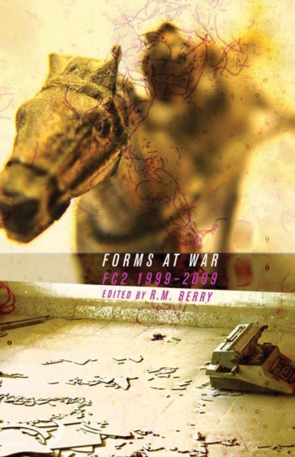 Forms at War : FC2 1999-2009, Paperback / softback Book
