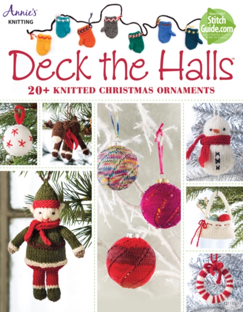 Deck the Halls : 20+ Knitted Christmas Ornaments, Paperback / softback Book