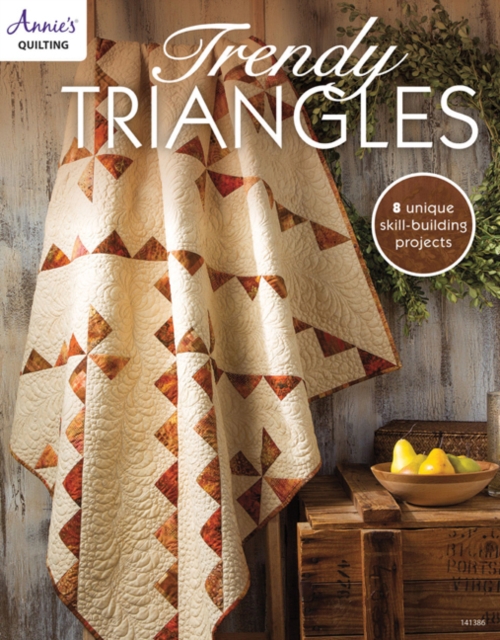 Trendy Triangles : 8 Skill Building Unique Projects, Paperback / softback Book